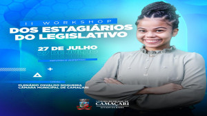 Câmara promoverá II Workshop para estagiários do Legislativo