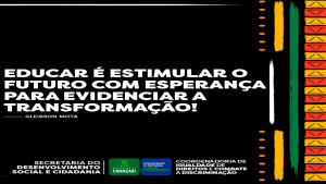 Novembro Negro abordará educação como vetor no combate ao racismo