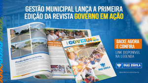 Gestão municipal de  Dias d'Ávila lança a primeira edição da revista "Governo em Ação"