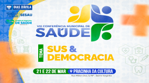 Prefeitura realiza VIII Conferência de Saúde em Dias d'Ávila