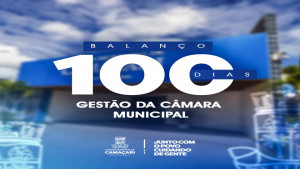 Presidente da Câmara de Camaçari apresenta balanço dos 100 dias de gestão