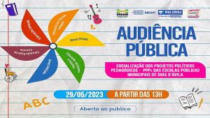 Participe da Audiência Pública para Socialização dos Projetos Políticos Pedagógicos das Escolas Municipais de Dias d'Ávila