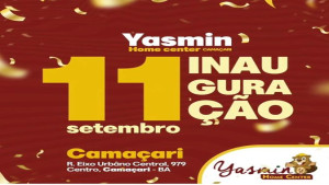 Grande Inauguração da Mais Nova Yasmin Home Center em Camaçari