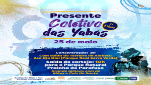 3ª edição do Presente Coletivo das Yabás acontece no sábado (25)