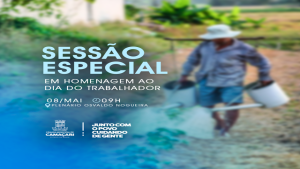 Sessão Especial em homenagem ao Dia do Trabalhador acontece na quarta-feira (08)