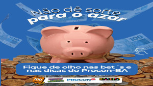 Procon-Ba alerta sobre apostas esportivas e divulga lista de empresas autorizadas