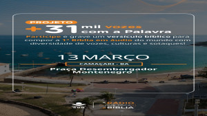 Camaçari recebe o projeto “+31 mil vozes com a Palavra” para a gravação da primeira Bíblia em áudio colaborativa do mundo