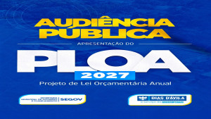 📢 AUDIÊNCIA PÚBLICA SOBRE O PLOA 2027