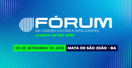 Mata de São João sedia Fórum de Cidades Digitais e Inteligentes nesta quinta (3)